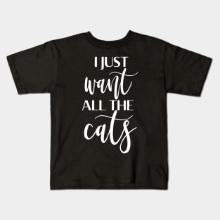 I just want all the cats Kids T-Shirt